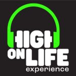 high on life experience